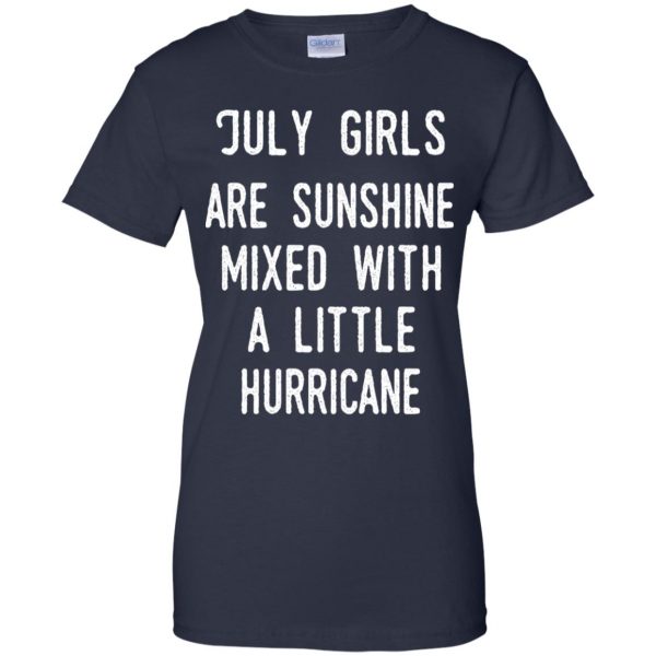 July Girls Are Sunshine Mixed With A Little Hurricane T-Shirts, Hoodie, Tank Apparel 13
