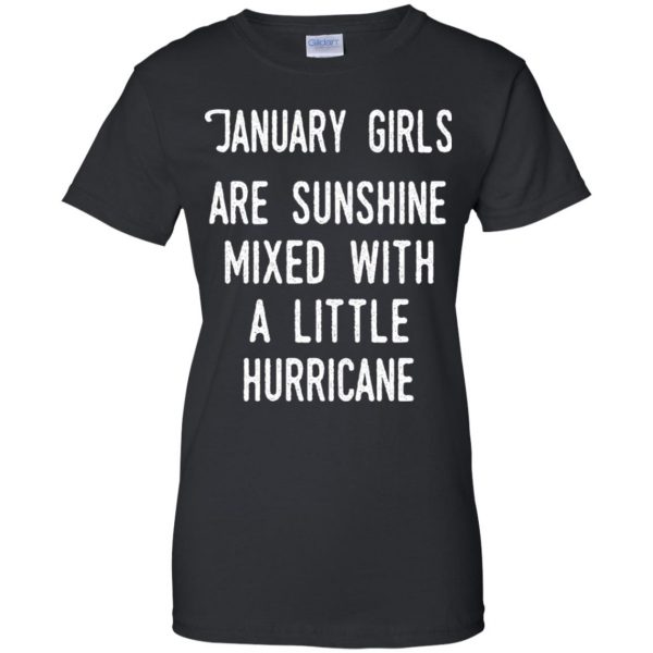 January Girls Are Sunshine Mixed With A Little Hurricane T-Shirts, Hoodie, Tank Apparel 11
