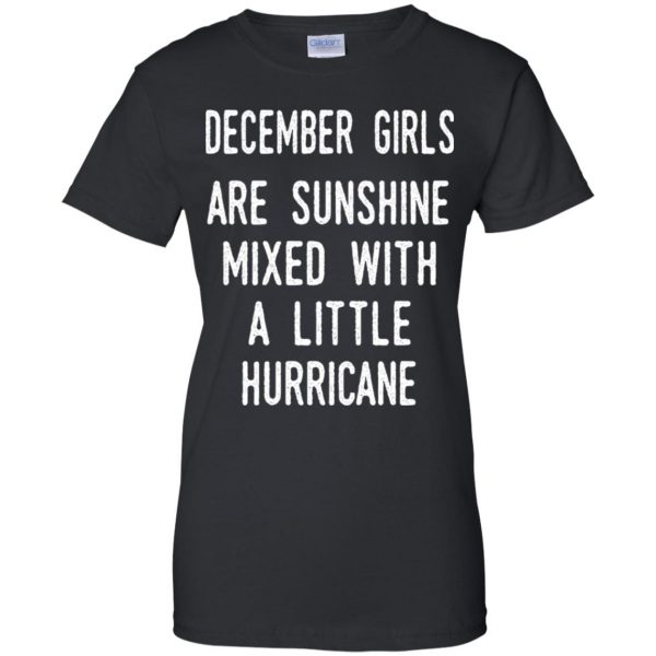 December Girls Are Sunshine Mixed With A Little Hurricane T-Shirts, Hoodie, Tank Apparel 11