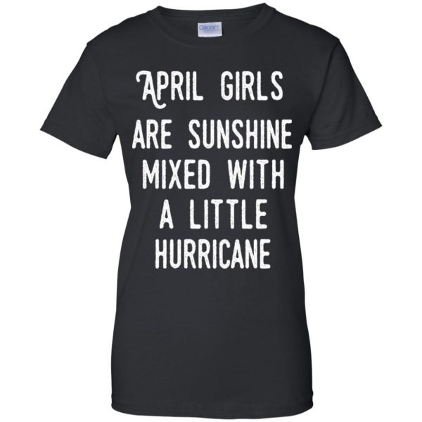 April Girls Are Sunshine Mixed With A Little Hurricane T-Shirts, Hoodie, Tank Apparel 11