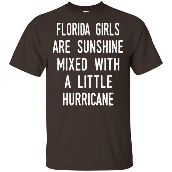 Florida Girls Are Sunshine Mixed With A Little Hurricane T-Shirts, Hoodie, Tank Apparel 4