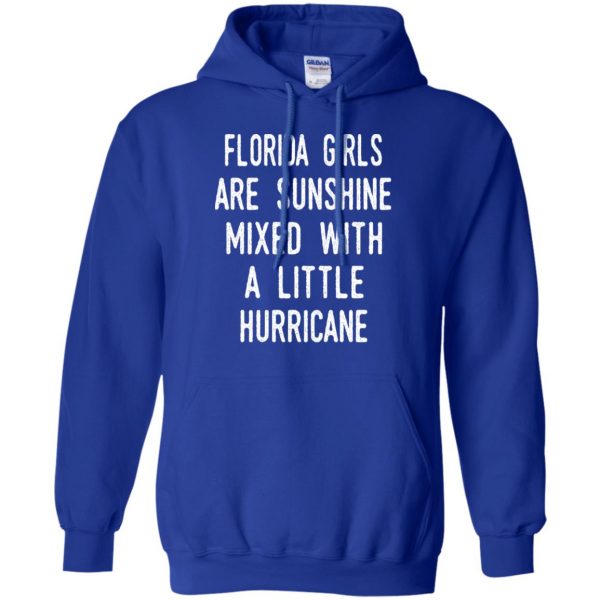 Florida Girls Are Sunshine Mixed With A Little Hurricane T-Shirts, Hoodie, Tank Apparel 10