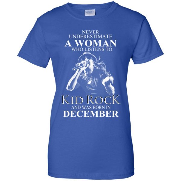 A Woman Who Listens To Kid Rock And Was Born In December T-Shirts, Hoodie, Tank Apparel 14