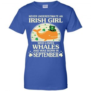 An Irish Girl Who Loves Whales And Was Born In September T-Shirts, Hoodie, Tank 25