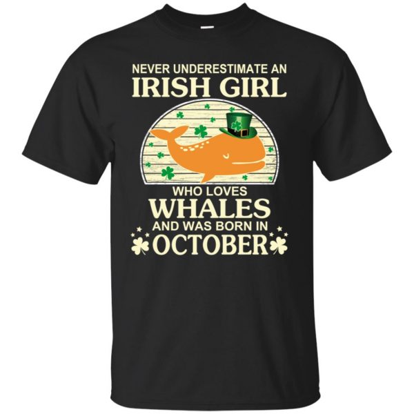 An Irish Girl Who Loves Whales And Was Born In October T-Shirts, Hoodie, Tank 3