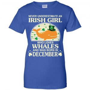 An Irish Girl Who Loves Whales And Was Born In December T-Shirts, Hoodie, Tank 25