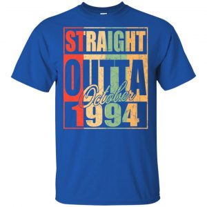 Vintage Straight Outta October 1994 Birthday T-Shirts, Hoodie, Tank 16