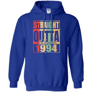 Vintage Straight Outta February 1994 Birthday T-Shirts, Hoodie, Tank 21