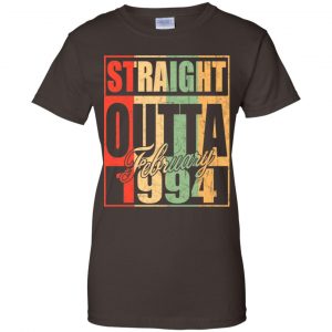 Vintage Straight Outta February 1994 Birthday T-Shirts, Hoodie, Tank 23