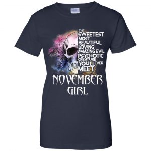 November Girl The Sweetest Most Beautiful Loving Amazing Evil Psychotic Creature You'll Ever Meet T-Shirts, Hoodie, Tank 24 November Girl The Sweetest Most Beautiful Loving Amazing Evil Psychotic Creature You'll Ever Meet T-Shirts, Hoodie, Tank 24