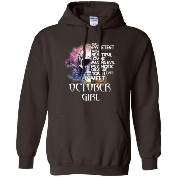 October Girl The Sweetest Most Beautiful Loving Amazing Evil Psychotic Creature You'll Ever Meet T-Shirts, Hoodie, Tank 10