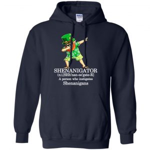 Shenanigator T-Shirts - A Person Who Instigates Shenanigans T-Shirts, Hoodie, Tank 19