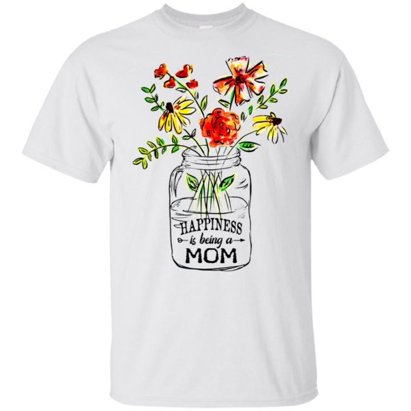 Happiness Is Being A Mom Flower T-Shirts, Hoodie, Tank 4