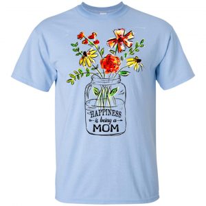 Happiness Is Being A Mom Flower T-Shirts, Hoodie, Tank 16