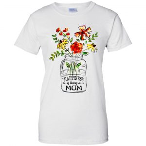 Happiness Is Being A Mom Flower T-Shirts, Hoodie, Tank 24