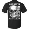 Sales Director The Hardest Part Of My Job Is Being Nice To People T-Shirts, Hoodie, Tank 2