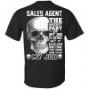 Sales Agent The Hardest Part Of My Job Is Being Nice To People T-Shirts, Hoodie, Tank 2