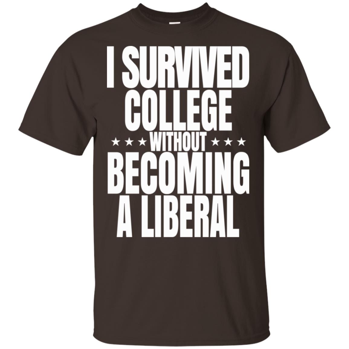 I Survived College Without Becoming Liberal 0sTees