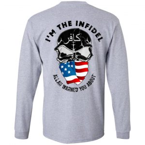 I'm The Infidel Allah Warned You About T-Shirts, Hoodie, Tank 8