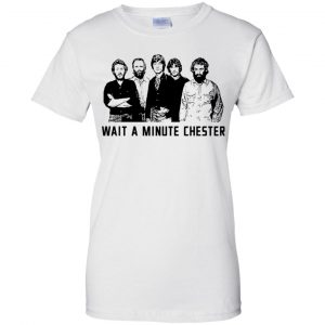 Wait A Minute Chester The Band Version T-Shirts, Hoodie, Tank 9