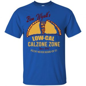 Ben Wyatt's Low Cal Calzone Zone T-Shirts, Hoodie, Tank 15