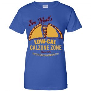 Ben Wyatt's Low Cal Calzone Zone T-Shirts, Hoodie, Tank 24