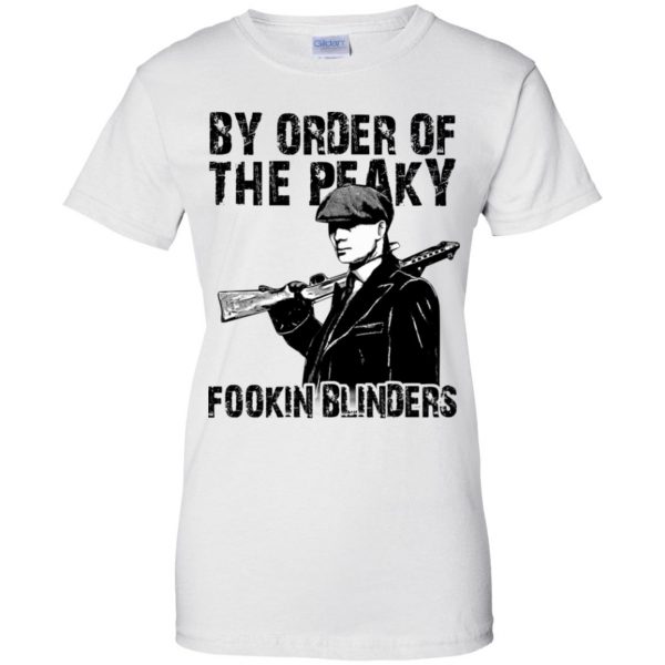 By Order Of The Peaky Fookin Blinders T-Shirts, Hoodie, Tank 13