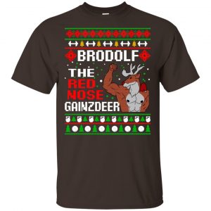 Brodolf The Red Nose Gainzdeer Christmas Sweater, T-Shirts, Hoodie 17