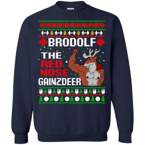 Brodolf The Red Nose Gainzdeer Christmas Sweater, T-Shirts, Hoodie 21