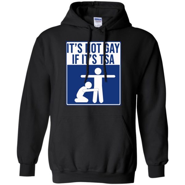 It’s Not Gay If It’s TSA T-Shirts, Hoodie, Tank Apparel 7