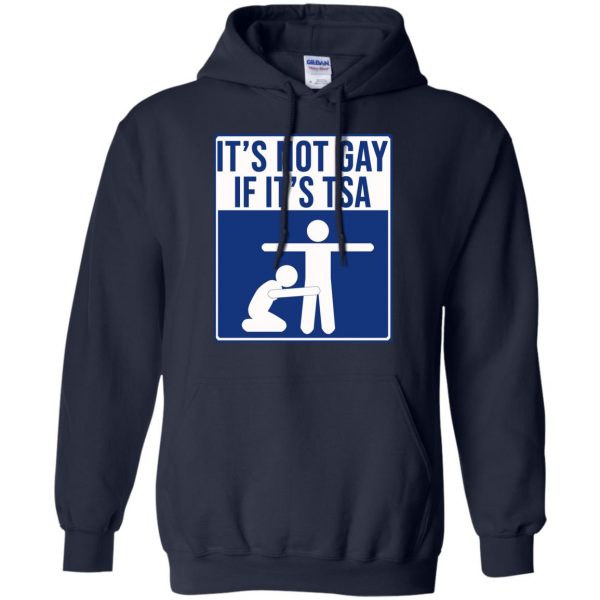 It’s Not Gay If It’s TSA T-Shirts, Hoodie, Tank Apparel 8