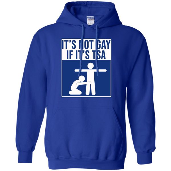 It’s Not Gay If It’s TSA T-Shirts, Hoodie, Tank Apparel 10