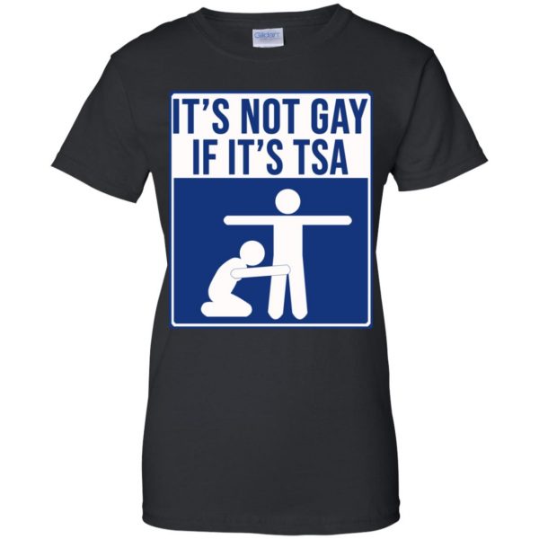 It’s Not Gay If It’s TSA T-Shirts, Hoodie, Tank Apparel 11