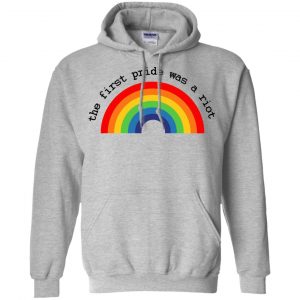 LGBT: The First Pride Was A Riot T-Shirts, Hoodie, Tank 20