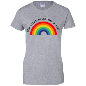 LGBT: The First Pride Was A Riot T-Shirts, Hoodie, Tank 23