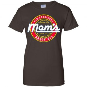 Mom's Old Fashioned Robot Oil T-Shirts, Hoodie, Tank 23