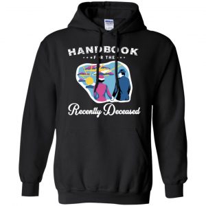 Handbook For The Recently Deceased T-Shirts, Hoodie, Tank 18 Handbook For The Recently Deceased T-Shirts, Hoodie, Tank 18