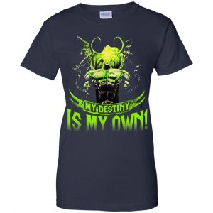 My Destiny Is My Own T-Shirts, Hoodie, Tank 24
