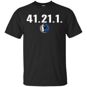 41.21.1 Dallas Mavericks T-Shirts, Hoodie, Tank Apparel
