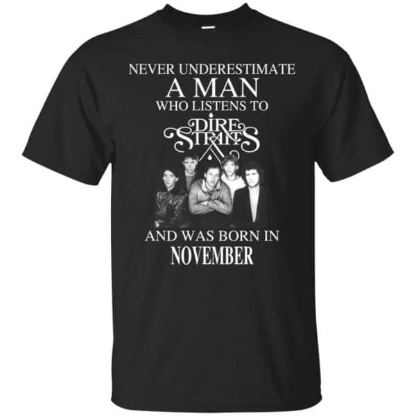 A Man Who Listens To Dire Straits And Was Born In November T-Shirts, Hoodie, Tank 3
