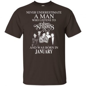 A Man Who Listens To Dire Straits And Was Born In January T-Shirts, Hoodie, Tank 17