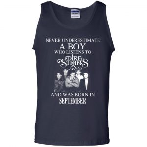 A Boy Who Listens To Dire Straits And Was Born In September T-Shirts, Hoodie, Tank 25