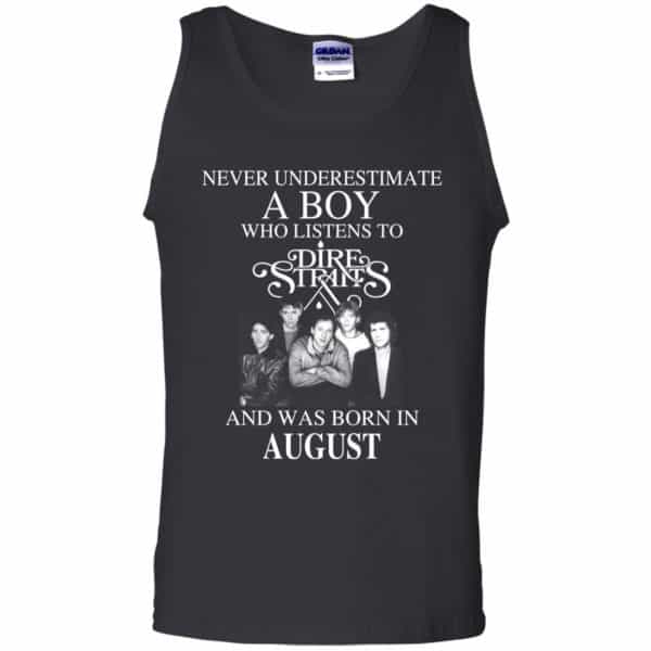 A Boy Who Listens To Dire Straits And Was Born In August T-Shirts, Hoodie, Tank 13