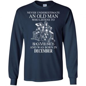 An Old Man Who Listens To Black Veil Brides And Was Born In December T-Shirts, Hoodie, Tank 19