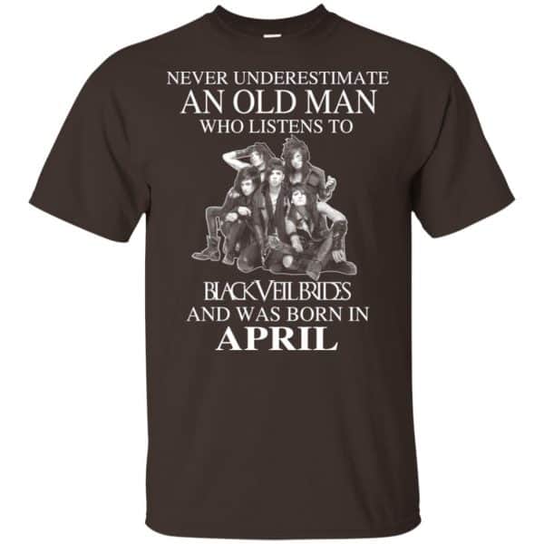 An Old Man Who Listens To Black Veil Brides And Was Born In April T-Shirts, Hoodie, Tank 6