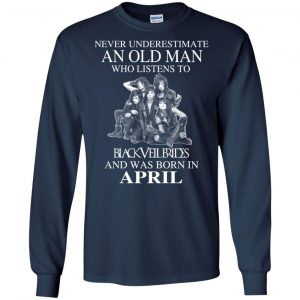 An Old Man Who Listens To Black Veil Brides And Was Born In April T-Shirts, Hoodie, Tank 19