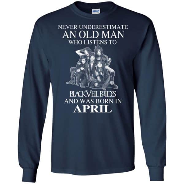 An Old Man Who Listens To Black Veil Brides And Was Born In April T-Shirts, Hoodie, Tank 8