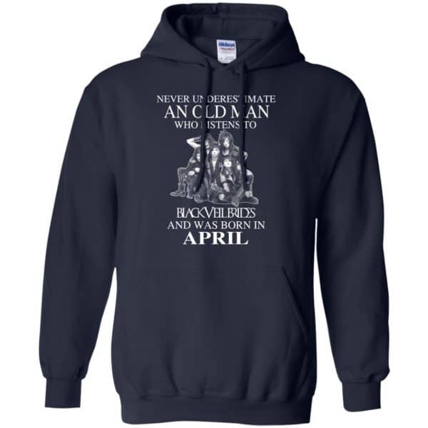 An Old Man Who Listens To Black Veil Brides And Was Born In April T-Shirts, Hoodie, Tank 10