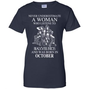 A Woman Who Listens To Black Veil Brides And Was Born In October T-Shirts, Hoodie, Tank 24