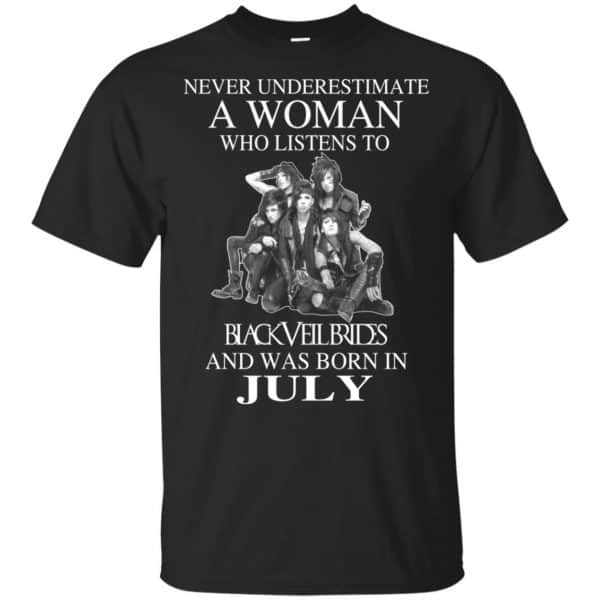 A Woman Who Listens To Black Veil Brides And Was Born In July T-Shirts, Hoodie, Tank 3